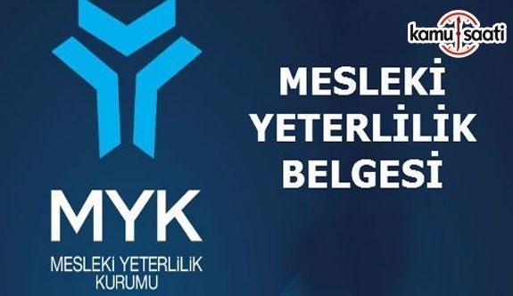 Mesleki Yeterlilik Kurumu Mesleki Yeterlilik Belgesi Zorunluluğu Getirilen Mesleklere İlişkin Tebliğ