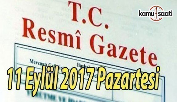 TC Resmi Gazete - 11 Eylül 2017 Pazartesi