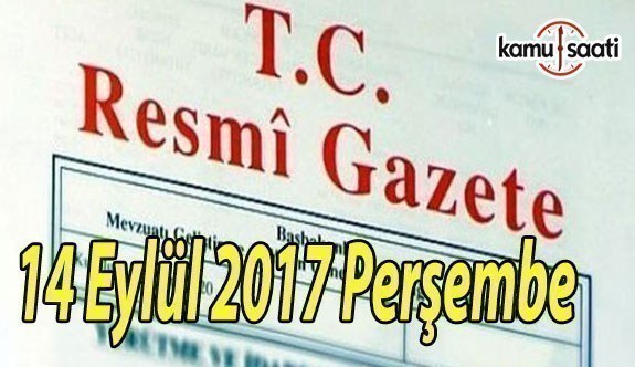TC Resmi Gazete - 14 Eylül 2017 Perşembe