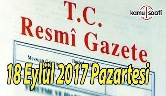 TC Resmi Gazete - 18 Eylül 2017 Pazartesi