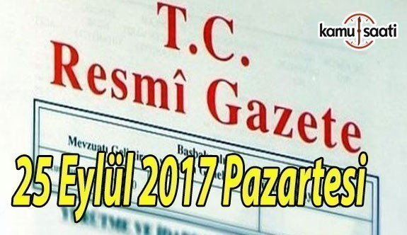 TC Resmi Gazete - 25 Eylül 2017 Pazartesi