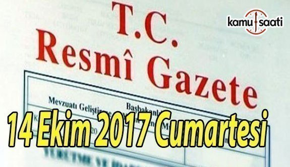 TC Resmi Gazete - 14 Ekim 2017 Cumartesi