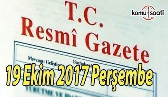TC Resmi Gazete - 19 Ekim 2017 Perşembe