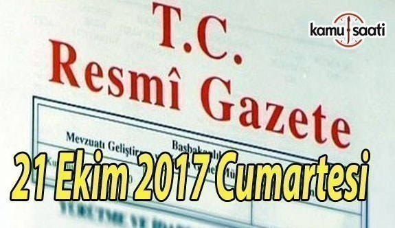 TC Resmi Gazete - 21 Ekim 2017 Cumartesi