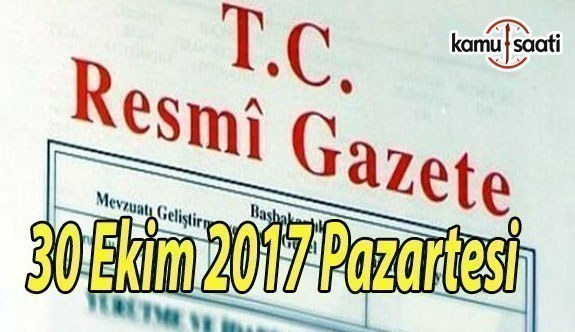 TC Resmi Gazete - 30 Ekim 2017 Pazartesi