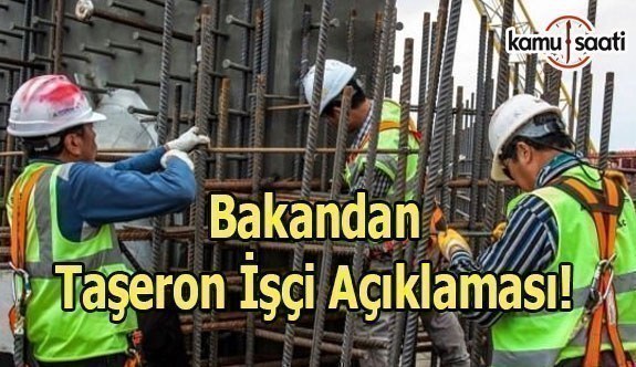 Bakandan Taşeron İşçi Açıklaması!