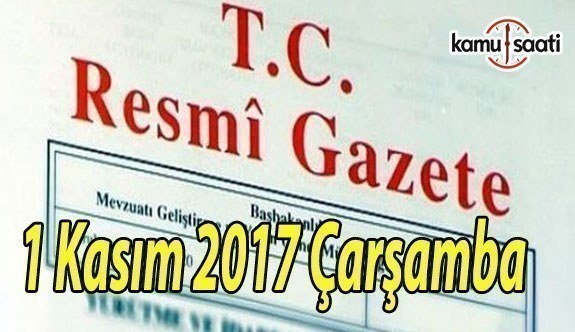 TC Resmi Gazete - 1 Kasım 2017 Çarşamba