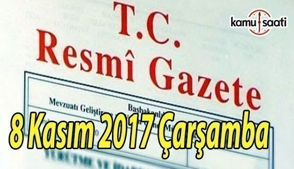 TC Resmi Gazete - 8 Kasım 2017 Çarşamba