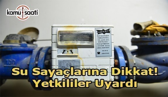 ASKİ'den su sayacı uyarısı