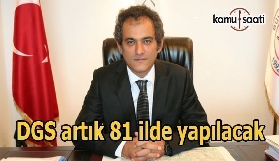 DGS artık 81 ilde yapılacak