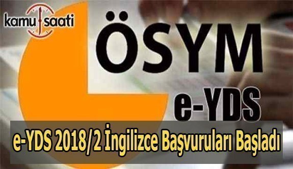 e-YDS 2018/2 İngilizce başvuruları başladı