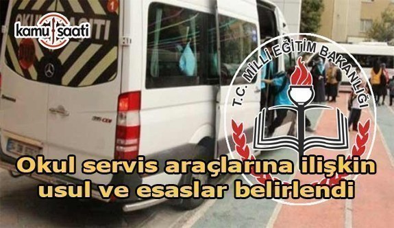 Okul servis araçlarına ilişkin usul ve esaslar belirlendi