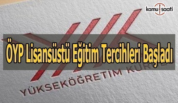 ÖYP Lisansüstü Eğitim Tercih işlemleri başladı