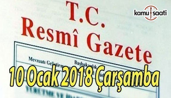 TC Resmi Gazete - 10 Ocak 2018 Çarşamba
