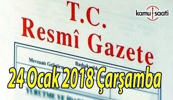 TC Resmi Gazete - 24 Ocak 2018 Çarşamba