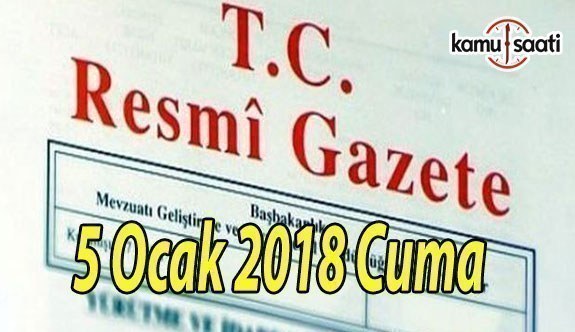 TC Resmi Gazete - 5 Ocak 2018 Cuma