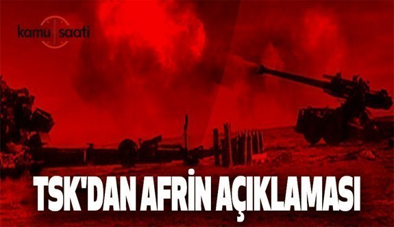 TSK'dan Afrin açıklaması