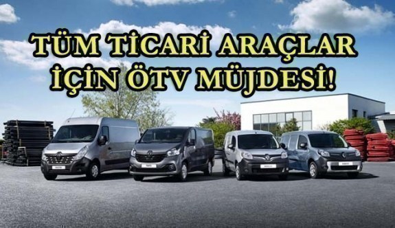 Tüm ticari araçlar için ÖTV müjdesi! Başbakan Yıldırım...