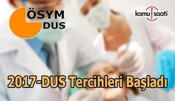 2017-DUS tercihleri başladı