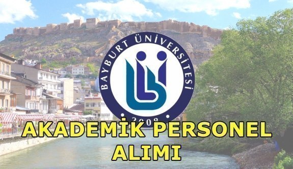 Bayburt Üniversitesi akademik personel alımı yapacak