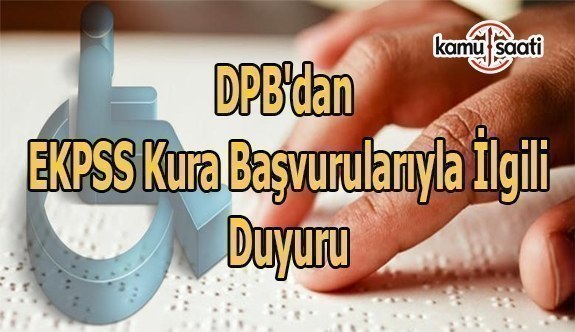 DPB'dan EKPSS kura başvurularıyla ilgili duyuru