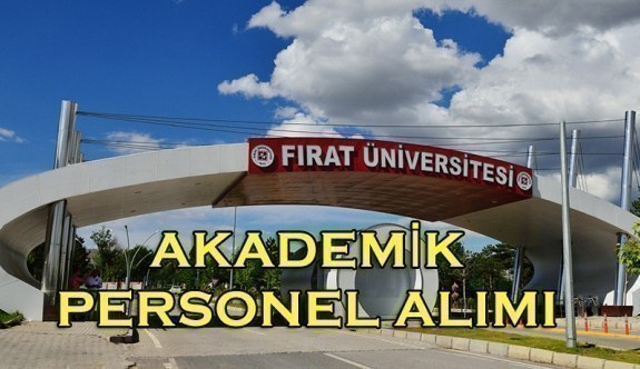 Fırat Üniversitesi Akademik Personel Alımı Yapacak