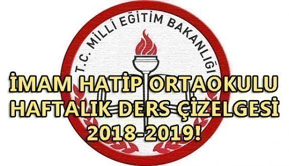 İmam Hatip Ortaokulu Haftalık Ders Çizelgesi 2018-2019! MEB son dakika