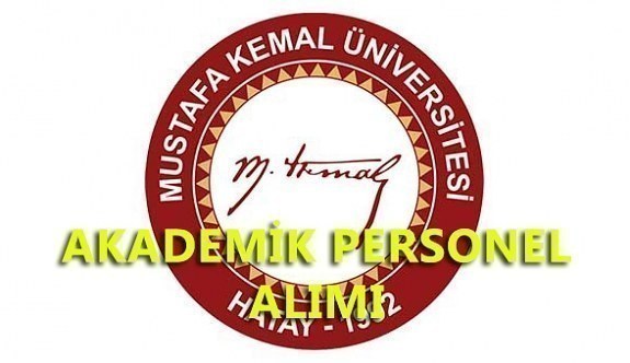 Mustafa Kemal Üniversitesi akademik personel alımı yapacak