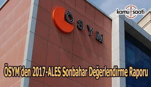 ÖSYM'den 2017-ALES Sonbahar Değerlendirme Raporu