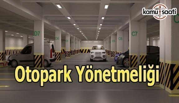 Otopark Yönetmeliği - 22 Şubat 2018