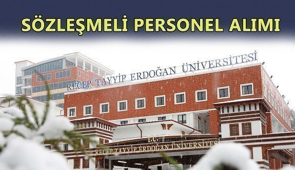 Recep Tayyip Erdoğan Üniversitesi sözleşmeli personel alımı yapacak