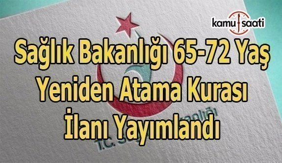 Sağlık Bakanlığı 65-72 yaş yeniden atama kurası gerçekleştirecek