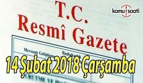 TC Resmi Gazete - 14 Şubat 2018 Çarşamba