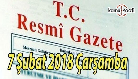 TC Resmi Gazete - 7 Şubat 2018 Çarşamba