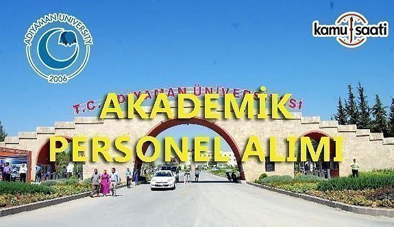 Adıyaman Üniversitesi akademik personel alacak