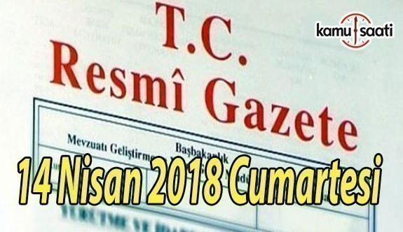 14 Nisan 2018 Cumartesi TC Resmi Gazete