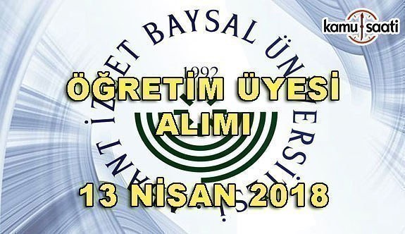 Abant İzzet Baysal Üniversitesi akademik personel alımı - 13 Nisan 2018