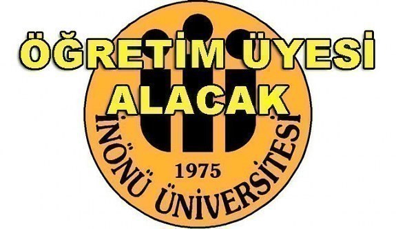 İnönü Üniversitesi 27 Akademik Personel Alacak - 5 Nisan 2018