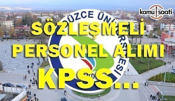 Düzce Üniversitesi 92 Sözleşmeli Personel Alımı - 21 Mayıs 2018