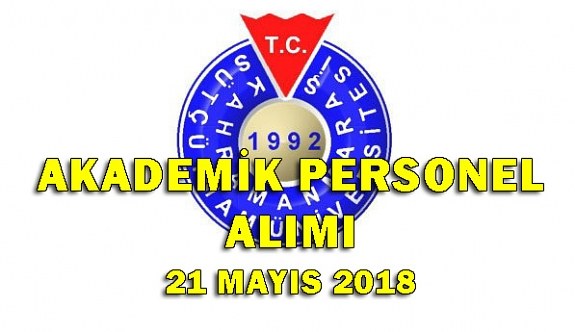 Kahramanmaraş Sütçü İmam Üniversitesi 51 Akademik Personel Alım İlanı - 21 Mayıs 2018