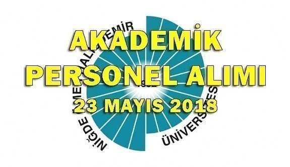 Niğde Ömer Halisdemir Üniversitesi 29 Akademik Personel Alım İlanı - 23 Mayıs 2018