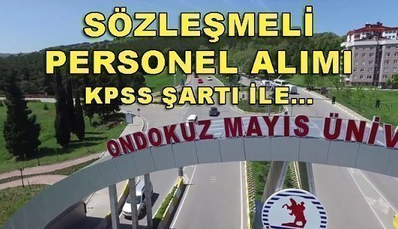 Ondokuz Mayıs Üniversitesi 224 Sözleşmeli Personel Alımı - 2 Mayıs 2018