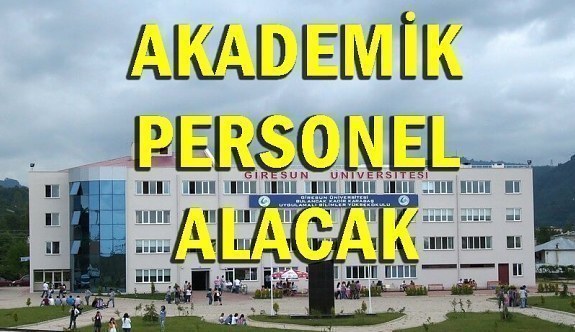Giresun Üniversitesi Akademik Personel Alımı - 19 Haziran 2018