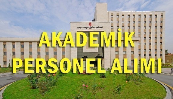 Hacettepe Üniversitesi 40 Akademik Personel Alım İlanı - 18 Haziran 2018