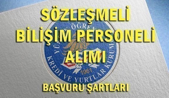 Yüksek Öğrenim Kredi ve Yurtlar Kurumu Sözleşmeli Bilişim Personeli Alımı - Başvuru