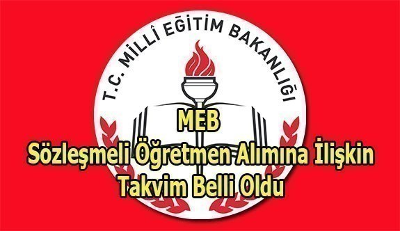 Sözleşmeli öğretmen alımına ilişkin takvim belli oldu