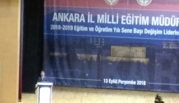 Bakan Ziya Selçuk, Ankara MEM 2018-2019 Eğitim Öğretim Yılı Sene Başı Değişim Liderler Toplantısı'nda konuştu