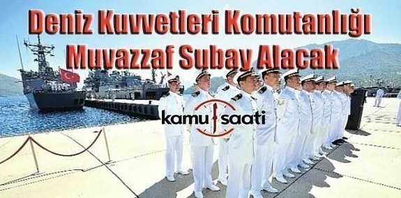 Deniz Kuvvetleri Komutanlığı, muvazzaf subay alacak