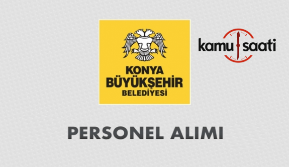 Konya Selçuklu Belediyesi Sözleşmeli Personel Alım İlanı