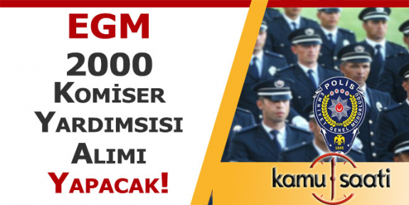 Egm, Polis Akademisi PAEM 2000 Komiser Yardımcısı Alımı Yapacak